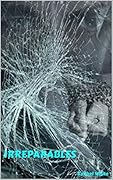 Irreparables