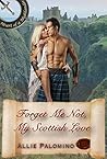 Forget Me Not, My Scottish Love (Heart of a Highlander Collection Book 3)
