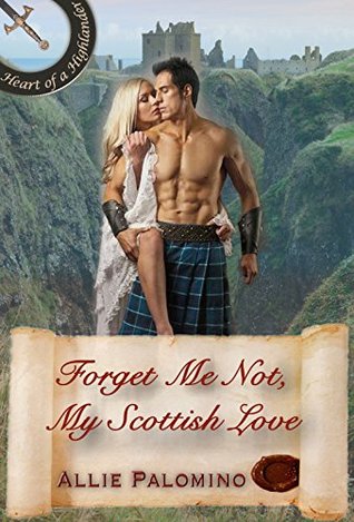 Forget Me Not, My Scottish Love (Heart of a Highlander Collection Book 3)