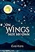 On Wings Not My Own