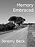 Memory Embraced