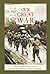 Our Great War: Memoirs of World War II from the Wake Robin Community, Shelburne, Vermont