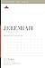 Jeremiah: A 12-Week Study (...