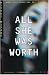 All She Was Worth