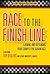 Race to The Finish Line...Gaining and Retaining Your Competitive Advantage Hardcover