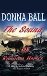 The Sound of Running Horses by Donna Ball