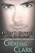 Creating Clark (Suzanne Bro...