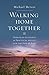 Walking Home Together: Spir...