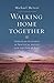 Walking Home Together by Michael Mercer
