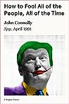 Book cover for How to Fool All of the People, All of the Time