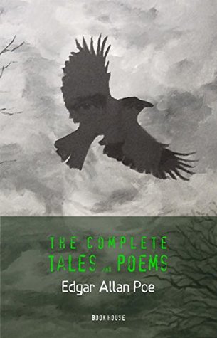 Edgar Allan Poe: The Complete Tales and Poems