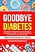 Secret No-Pain Solution for Diabetics: Bonus Recipes and Diet Hacks