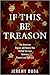 If This Be Treason by Jeremy Duda