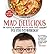 Cooking Light Mad Delicious by Cooking Light Cooking Light Mad Delicious by Cooking Light