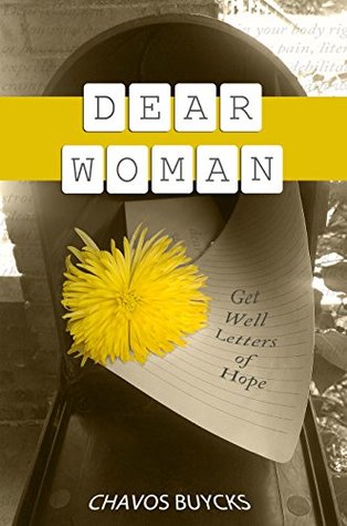 Dear Woman: Get Well Letters of Hope (Kindle Edition)