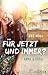 Für jetzt und immer?: Anna & Fatih (German Edition)