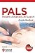 Pediatric Advanced Life Support (PALS) Certification Provider Handbook