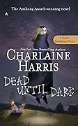 Dead Until Dark (Sookie Stackhouse, #1) 