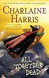 All Together Dead by Charlaine Harris