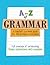 A-Z of Grammar: A Teacher’s...