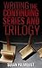 Writing the Continuing Series and Trilogy