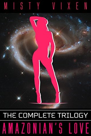 Amazonian's Love: The Complete Trilogy (Kindle Edition)