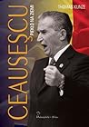 Ceausescu. Piekło na ziemi by Thomas Kunze