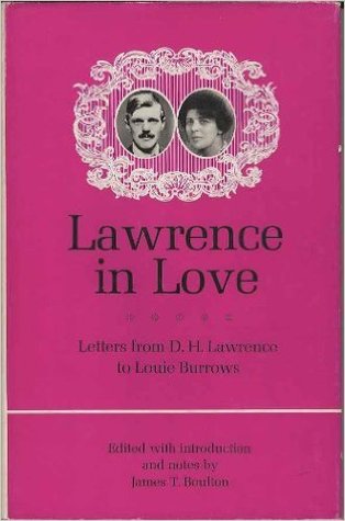 Lawrence in love: Letters to Louie Burrows;