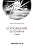 Le vocabulaire du cinéma - 4e édition (French Edition)