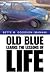 Old Blue Learns the Lessons of Life