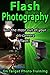 Flash Photography: Get The ...