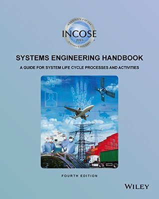 INCOSE Systems Engineering Handbook: A Guide for System Life Cycle Processes and Activities (Kindle Edition)
