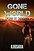 Gone World: Episode Six