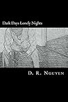 Book cover for Dark Days Lonely Nights (Dark Days & The Light After Poetry)