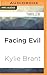 Facing Evil (Circle of Evil, #3)