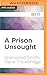 A Prison Unsought (Exordium #3)