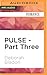 Pulse - Part Three