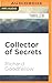 Collector of Secrets