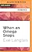 When an Omega Snaps (A Lion's Pride, #3)