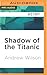 Shadow of the Titanic