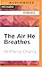 The Air He Breathes (Elemen...