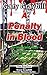 A Penalty in Blood