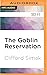 Goblin Reservation, The