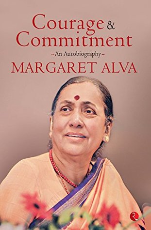 Courage & Commitment: An Autobiography (Kindle Edition)