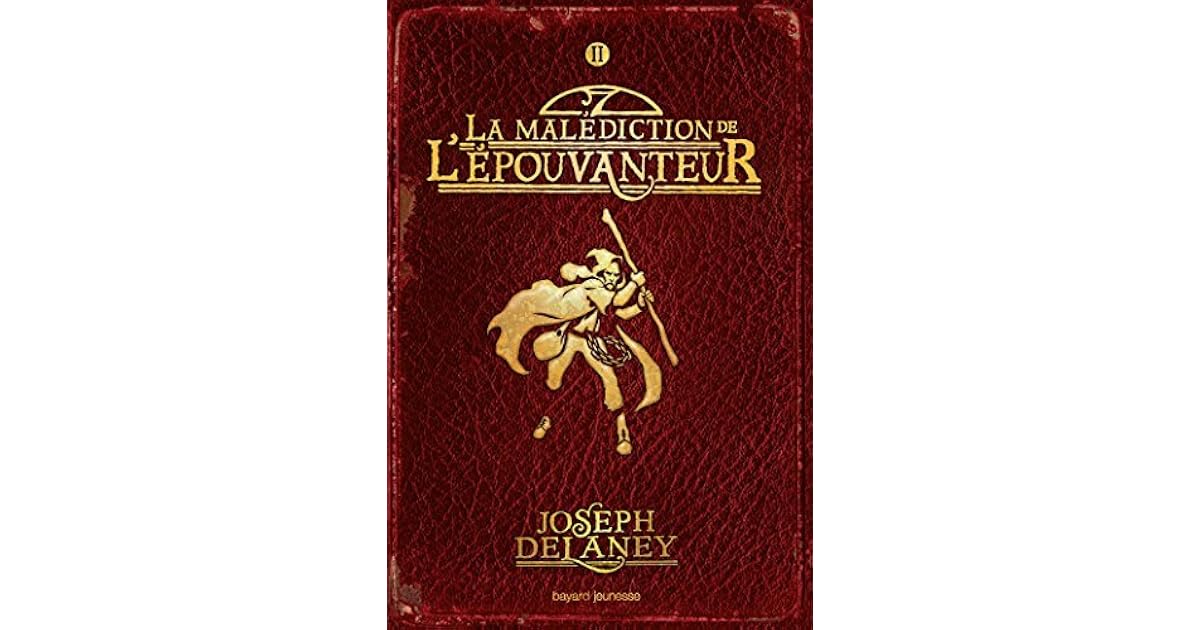 L'Épouvanteur, Tome 02 : La malédiction de l'Épouvanteur by Joseph Delaney