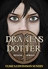 Drakens Dotter Resans Början by Ulrica Edvinsson Sundin