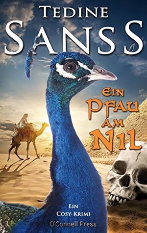 Ein Pfau am Nil (Die Pfau Reihe #2)