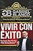 Vivir con Éxito: Los Secretos Para Vivir Una Vida Extraordinaria (Spanish Edition)