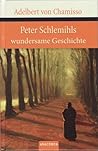 Peter Schlemihls wundersame Geschichte by Adelbert von Chamisso