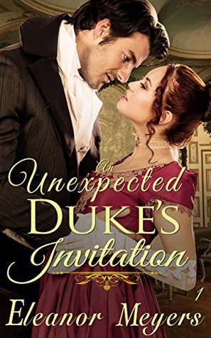 An Unexpected Duke's Invitation (The Matchmakers of the West End, #1)